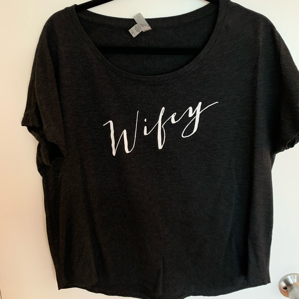 Wifey shirt